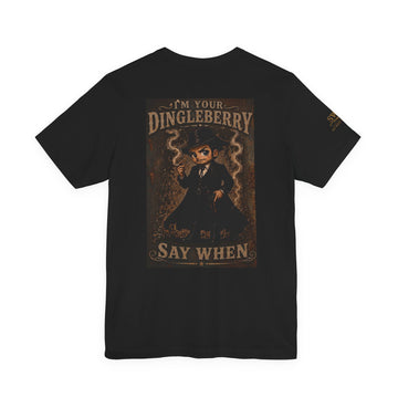 Say When T-Shirt