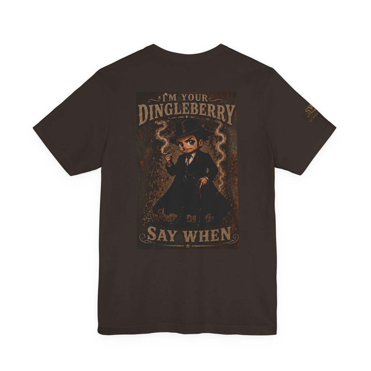Say When T-Shirt