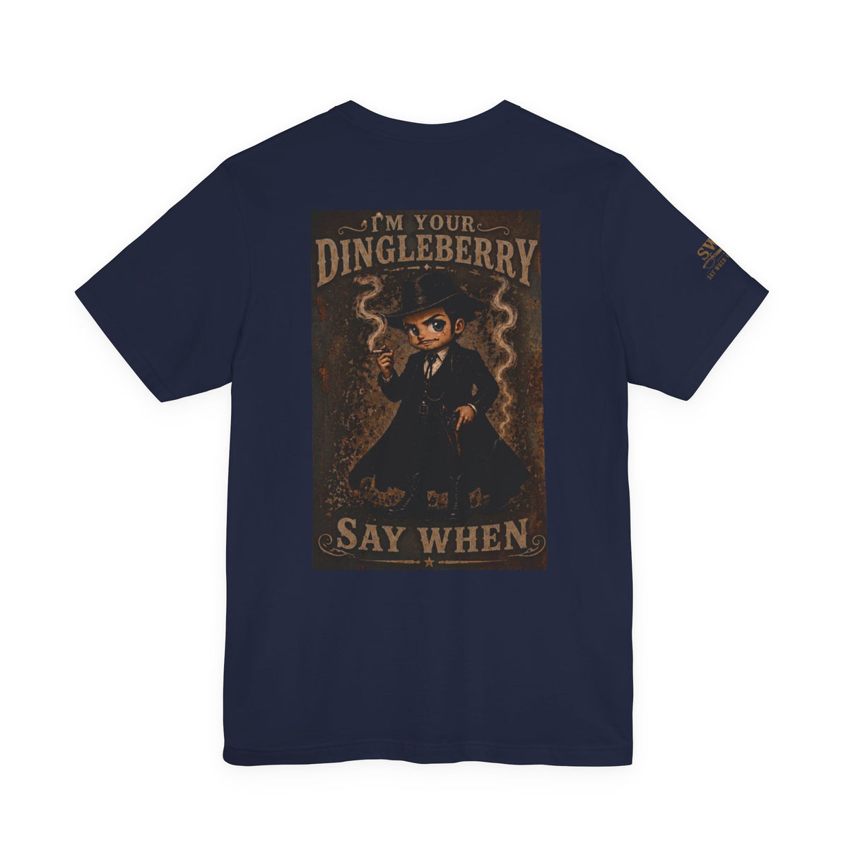 Say When T-Shirt