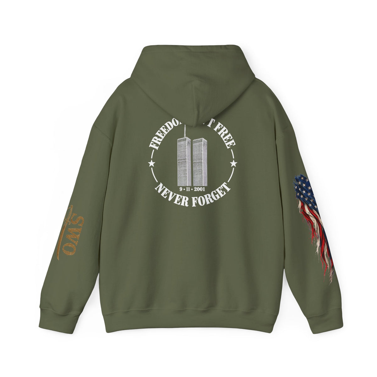 9-11  Freedom isn’t Free Hooded Sweatshirt